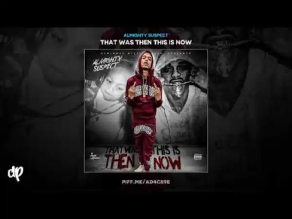 Almighty Suspect - Scotty2Hotty